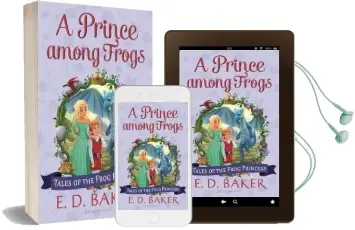 A Prince Among Frogs Audiobook download free by E D Baker