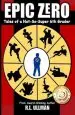 Audiobook Epic Zero: Tales of a Not-So-Super 6th Grader author R L Ullman