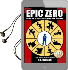 Epic Zero: Tales of a Not-So-Super 6th Grader Audiobook download free by R L Ullman