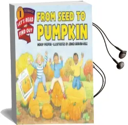 From Seed to Pumpkin Audiobook download free by Wendy Pfeffer
