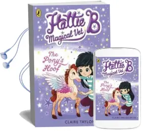 Hattie b, Magical Vet: The Pony'S Hoof (Book 5) Audiobook download free by Claire Taylor Smith
