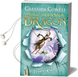 How to Train Your Dragon: How to Cheat a Dragon'S Curse: Book 4 Audiobook download free by Cressida Cowell