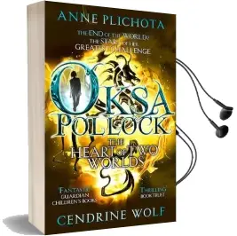Oksa Pollock: The Heart of two Worlds Audiobook download free by Anne Plichota