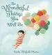 Audiobook The Wonderful Things you Will be author Emily Winfield Martin