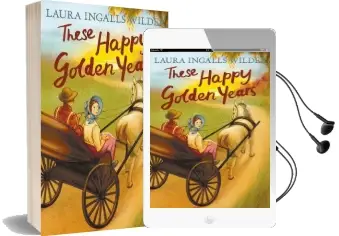 These Happy Golden Years Audiobook download free by Laura Ingalls Wilder