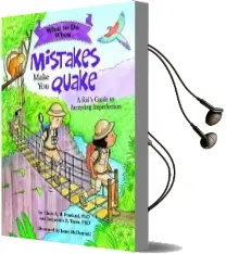 What to do When Mistakes Make you Quake: A Kid'S Guide to Accepting Imperfection Audiobook download free by Claire A. B. Freeland
