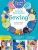 Audiobook Creative Kids Complete Photo Guide to Sewing: Family fun for Everyone - Terrific Technique Instructions - Playful Projects to Build Skills author Janith Bergeron