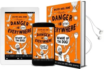 Danger is Still Everywhere: Beware of the dog (Danger is Everywhere Book 2) Audiobook download free by David O'Doherty