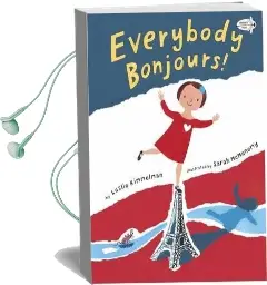 Everybody Bonjours! Audiobook download free by Leslie Kimmelman