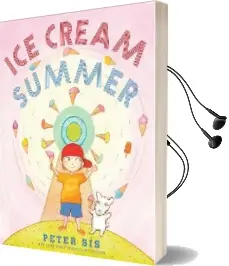 Ice Cream Summer Audiobook download free by Peter Sis