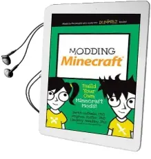 Modding Minecraft: Build Your own Minecraft Mods! Audiobook download free by Lindsey Handley