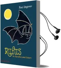 Rufus: The bat who Loved Colours Audiobook download free by Tomi Ungerer