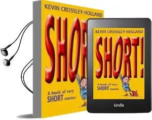 Short!: A Book of Very Short Stories Audiobook download free by Kevin Crossley Holland
