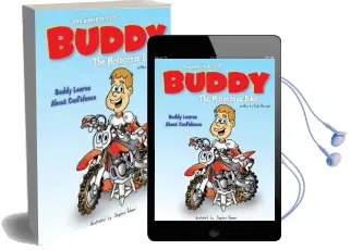 The Adventures of Buddy the Motocross Bike: Buddy Learns Confidence Audiobook download free by Kyle Burger