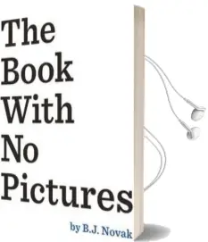 The Book With no Pictures Audiobook download free by B. J. Novak
