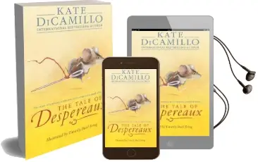 The Tale of Despereaux: Being the Story of a Mouse, a Princess, Some Soup, and a Spool of Thread Audiobook download free by Kate Dicamillo