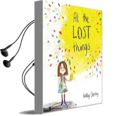 All the Lost Things Audiobook download free by Kelly Canby