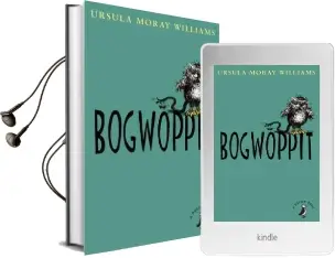 Bogwoppit Audiobook download free by Ursula Moray Williams