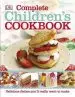 Audiobook Complete Children'S Cookbook: Discover Dishes You'Ll Really Want to Make author Dk