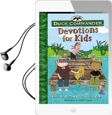 Duck Commander Devotions for Kids Audiobook download free by Korie Robertson