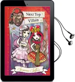 Ever After High: Next top Villain Audiobook download free by Suzanne Selfors