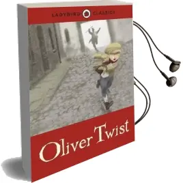 Ladybird Classics: Oliver Twist Audiobook download free by Charles Dickens