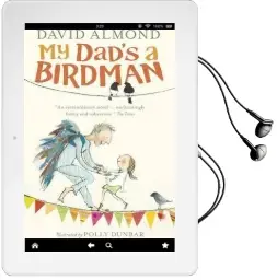 My Dad'S a Birdman Audiobook download free by David Almond