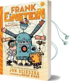 Frank Einstein and the Brainturbo (uk Edition): Book Three Audiobook download free by Jon Scieszka