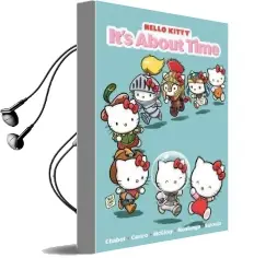 Hello Kitty: It'S About Time Audiobook download free by Jorge Monlongo