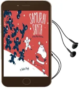 Samurai Santa: A Very Ninja Christmas Audiobook download free by Rubin Pingk