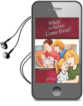 Where do Babies Come From?: For Girls Ages 6-8 Audiobook download free by Ruth Hummel