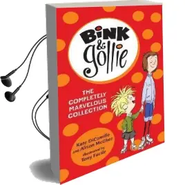 Bink & Gollie: The Completely Marvelous Collection Audiobook download free by Mcghee Alison