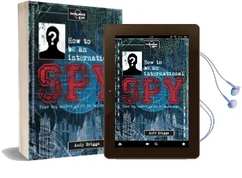 How to be an International spy: Your Training Manual, Should you Choose to Accept it Audiobook download free by Lonely Planet