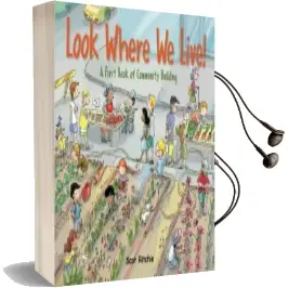 Look Where we Live! a First Book of Community Building Audiobook download free by Scot Ritchie