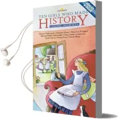Ten Girls who Made History Audiobook download free by Irene Howat