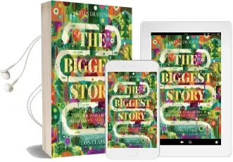 The Biggest Story: How the Snake Crusher Brings us Back to the Garden Audiobook download free by Kevin Deyoung