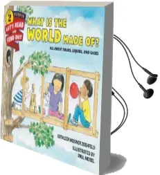 What is the World Made of?: All About Solids, Liquids, and Gases Audiobook download free by Kathleen Weidner Zoehfeld