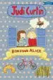 Audiobook Bonjour Alice author Judi Curtin