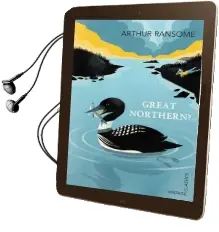 Great Northern? Audiobook download free by Arthur Ransome