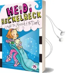 Heidi Heckelbeck Might be Afraid of the Dark Audiobook download free by Wanda Coven