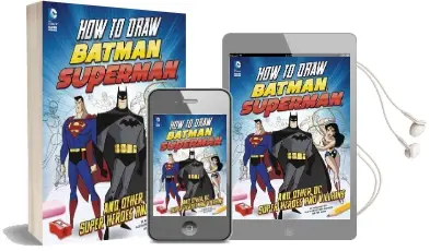 How to Draw Batman, Superman, and Other dc Super Heroes and Villains Audiobook download free by Aaron Sautter