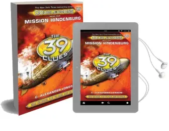 Mission Hindenburg (The 39 Clues: Doublecross, Book 2) Audiobook download free by C Alexander London