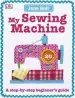 Audiobook My Sewing Machine Book: A Step-By-Step Beginner'S Guide author Jane Bull
