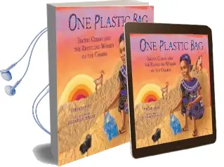 One Plastic bag - Isatou Ceesay and the Recycling Women of Gambia Audiobook download free by Miranda Paul