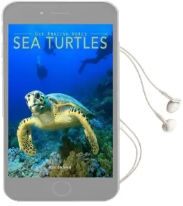Sea Turtles: Amazing Pictures & fun Facts on Animals in Nature Audiobook download free by Kay De Silva