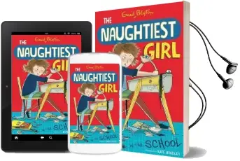The Naughtiest Girl: Naughtiest Girl in the School: Book 1 Audiobook download free by Enid Blyton