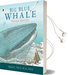 Big Blue Whale Audiobook download free by Nicola Davies