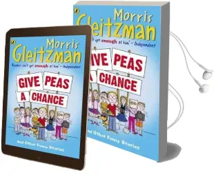 Give Peas a Chance Audiobook download free by Morris Gleitzman