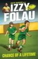 Audiobook Izzy Folau 1: Chance of a Lifetime author David Harding