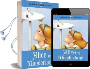 Ladybird Classics: Alice in Wonderland Audiobook download free by Lewis Carroll
